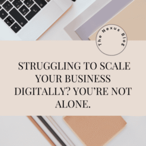 Struggling to scale your business digitally?